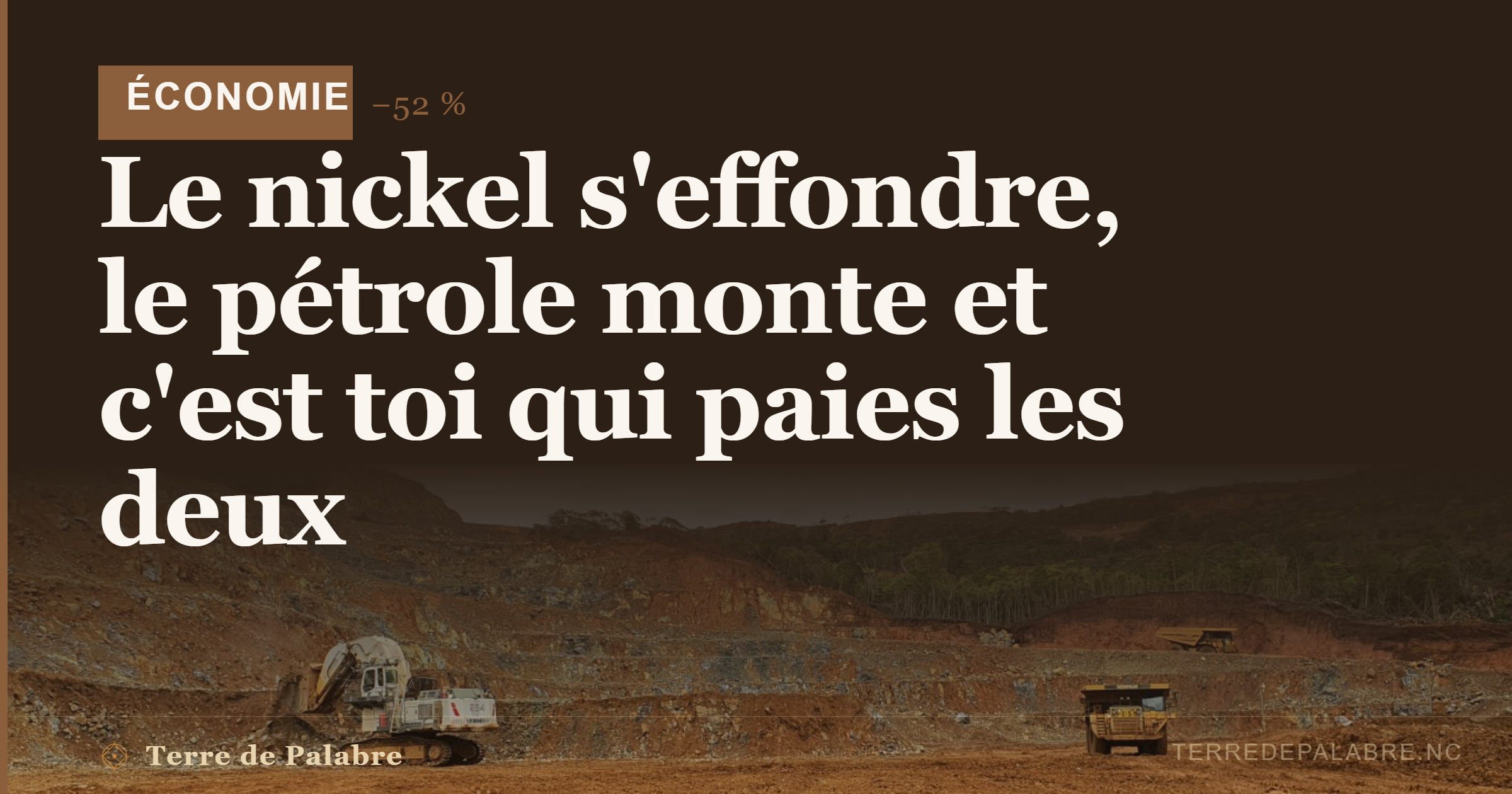 Le nickel s’effondre, le pétrole monte et c’est toi qui paies les deux