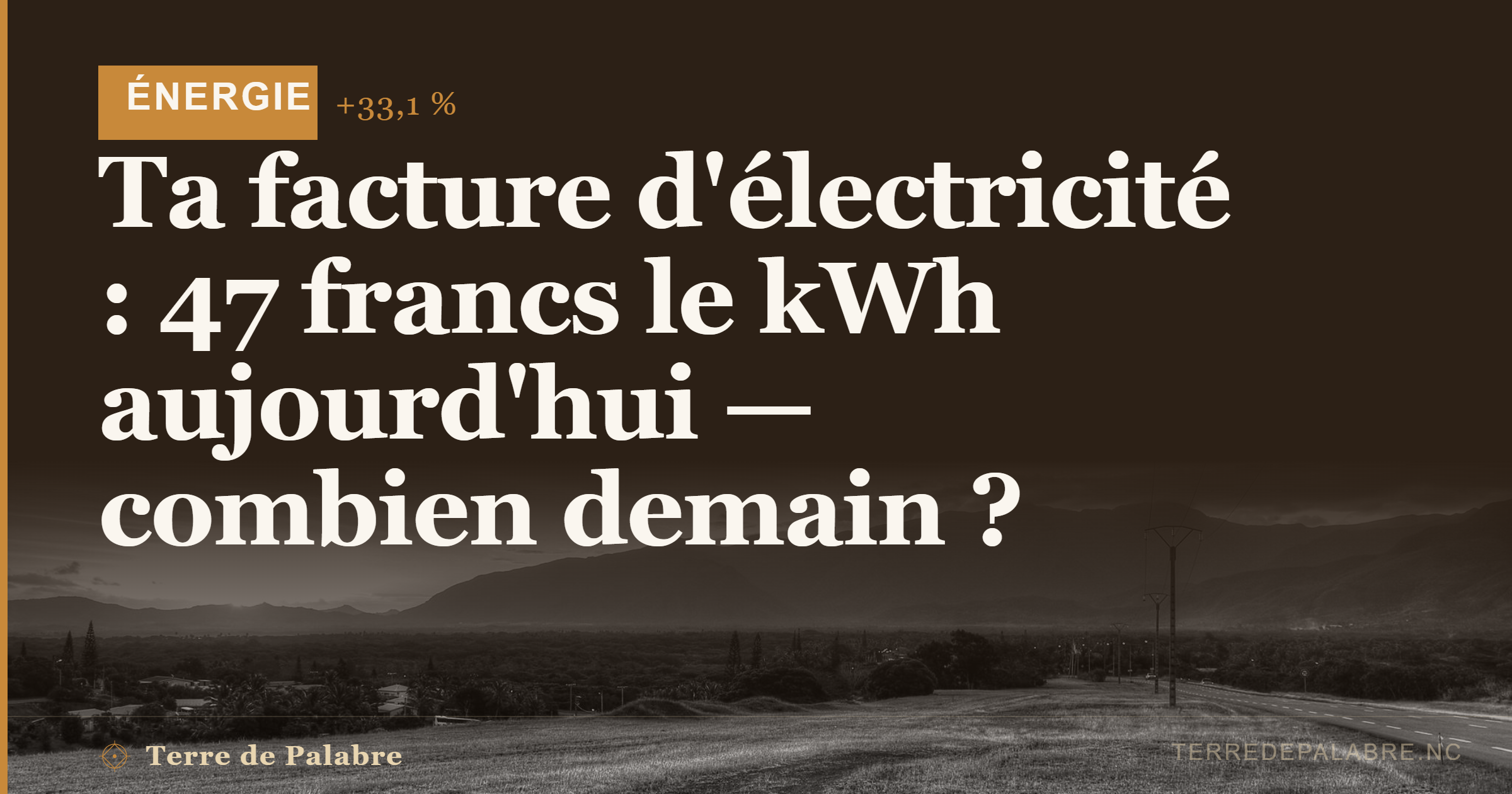 Ta facture d&rsquo;électricité : pourquoi tu paies ce prix, qui décide, et ce qui va changer